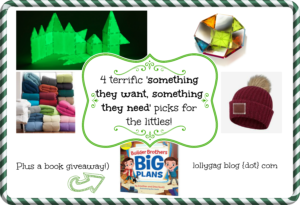 4 terrific ‘something they want, something they need’ picks for the littles!